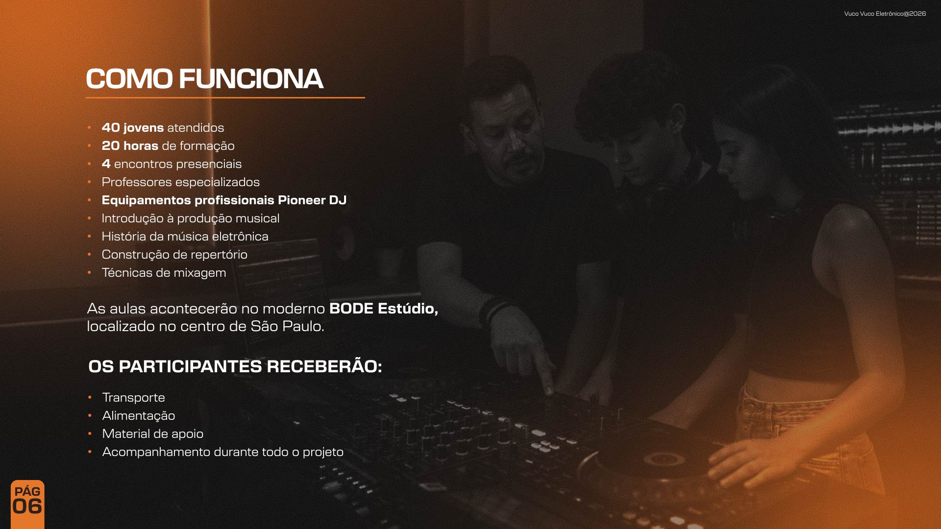 DJs do Futuro: como funciona