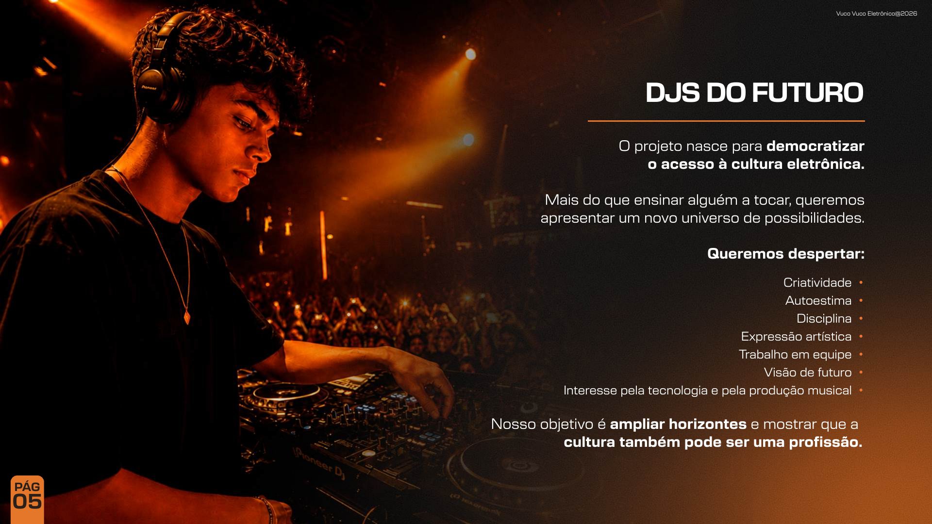 DJs do Futuro: o projeto