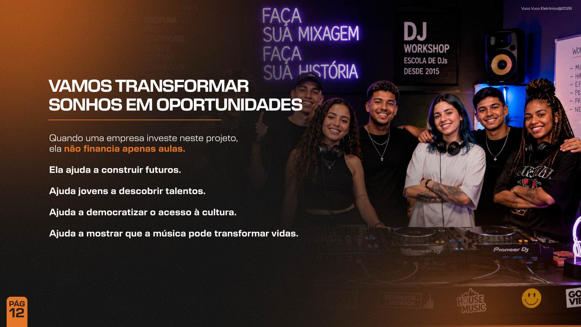 DJs do Futuro: vamos transformar sonhos em oportunidades